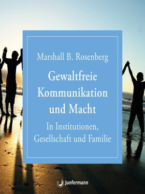 cover image of Gewaltfreie Kommunikation und Macht